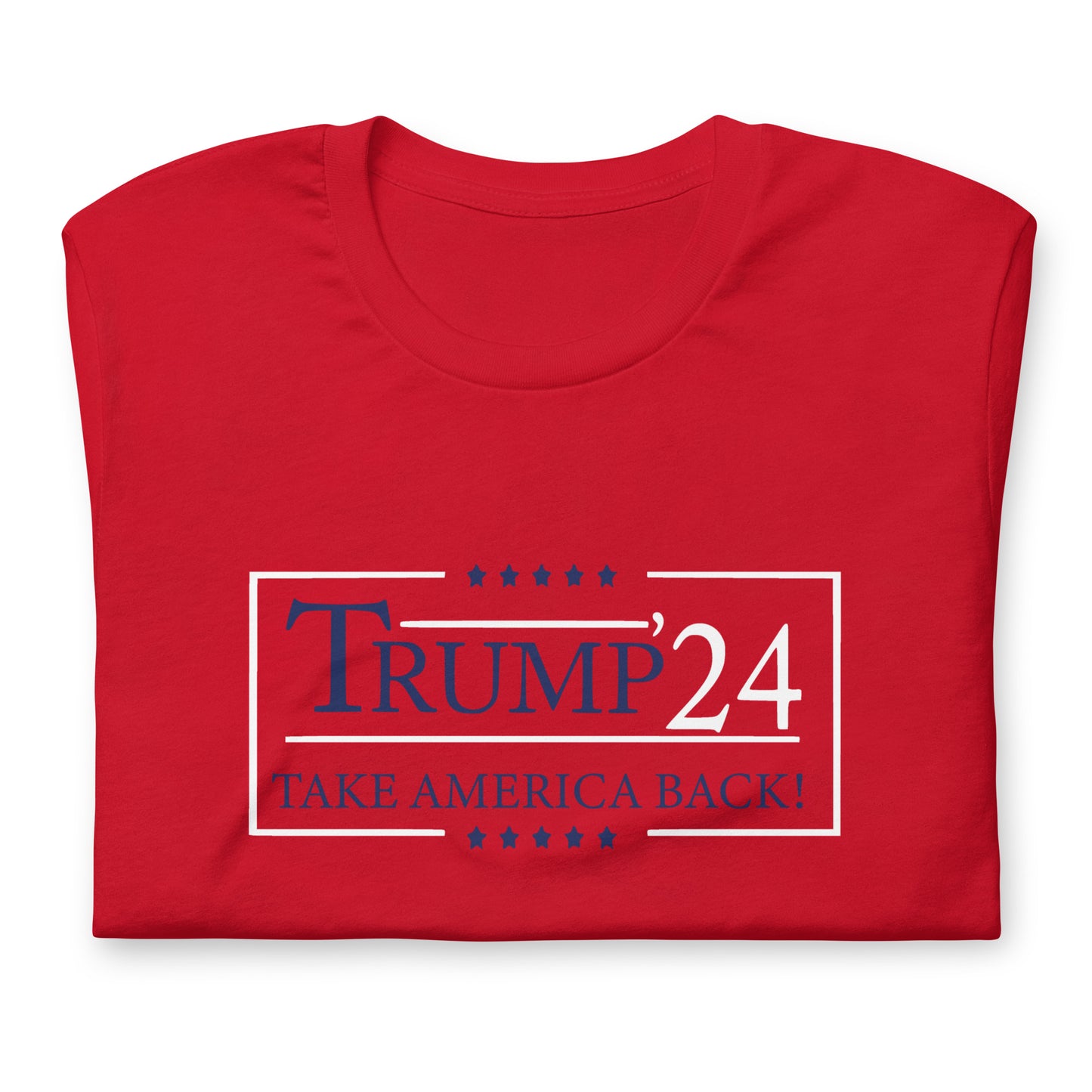 Trump 24 Take America Back Red Unisex T-Shirt