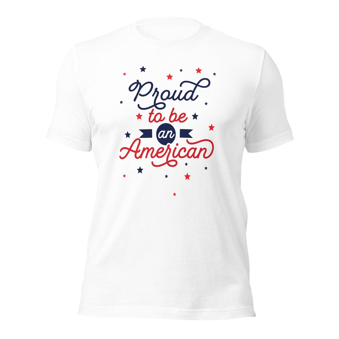 Proud to be an American Unisex t-shirt